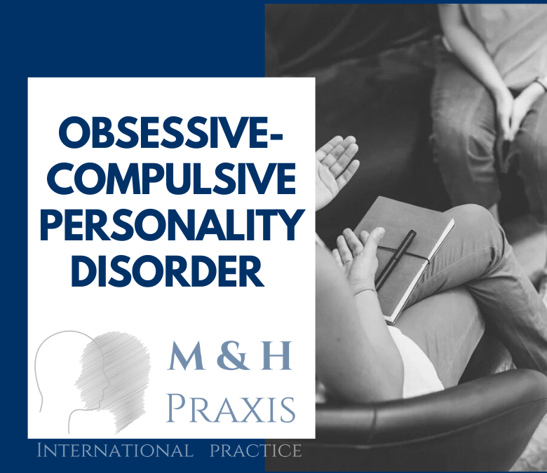 Obsessive-compulsive personality disorder (OCPD)